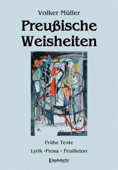 Preußische Weisheiten - Müller, Volker