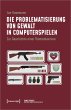Die Problematisierung von Gewalt in... - Bild 1
