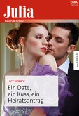 Ein Date, ein Kuss, ein Heiratsantrag (eBook, ePUB)