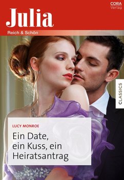 Ein Date, ein Kuss, ein Heiratsantrag (eBook, ePUB) - Monroe, Lucy