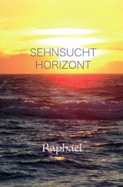 Sehnsucht Horizont - Reiter, Robert Raphael