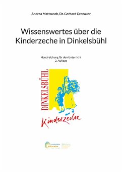 Wissenswertes über die Kinderzeche in Dinkelsbühl - Mattausch, Andrea;Gronauer, Gerhard