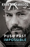 Push Past Impossible (eBook, ePUB)