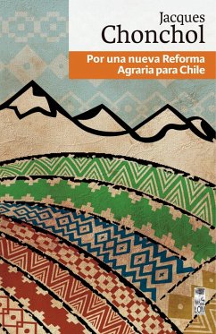 Por una nueva Reforma Agraria para Chile (eBook, ePUB) - Chonchol Chait, Jacques