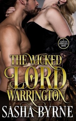 The Wicked Lord Warrington (Seduced Innocence) (eBook, ePUB) - Byrne, Sasha