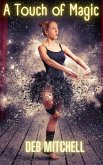 A Touch of Magic (eBook, ePUB) A Touch of Magic (eBook, ePUB)