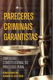 Pareceres Criminais Garantistas (eBook, ePUB)