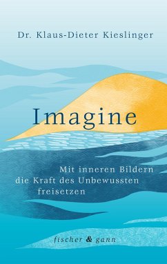 Imagine - Kieslinger, Dr. Klaus-Dieter