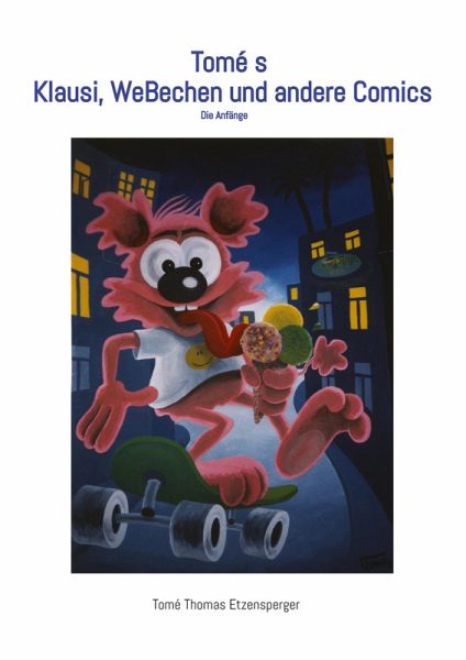 Tomé s Klausi , WeBechen und andere Comics Tomé s Klausi , WeBechen und andere Comics