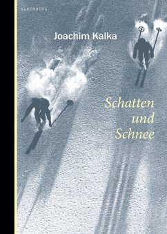 Schatten und Schnee - Kalka, Joachim