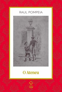 O Ateneu (eBook, ePUB) - Pompeia, Raul