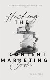 Hacking the Content Marketing Code (eBook, ePUB)