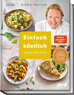 Einfach und köstlich - vegetarisch - Freitag, Björn;Mudersbach, Thomas