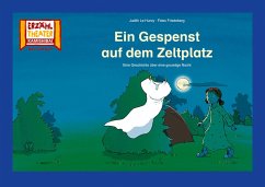 Ein Gespenst auf dem Zeltplatz / Kamishibai Bildkarten - Friedeberg, Fides;Le Huray, Judith
