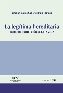 La legítima hereditaria (eBook, ePUB) - Gutiérrez Dalla Fontana, Esteban Matías