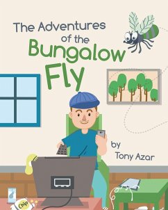 The Adventures of the Bungalow Fly (eBook, ePUB)