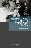 The ¿White¿ Mask and the ¿Gypsy¿ Mask in Film