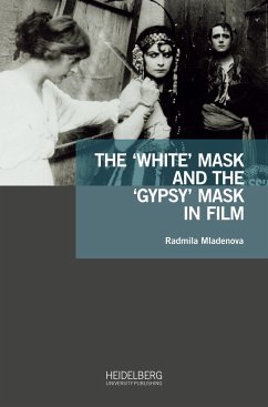 The ¿White¿ Mask and the ¿Gypsy¿ Mask in Film - Mladenova, Radmila