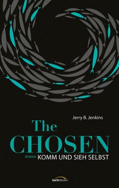 The Chosen: Komm und sieh selbst - Jenkins, Jerry B.