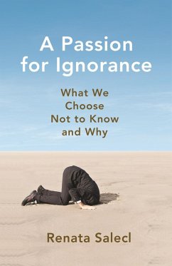 A Passion for Ignorance (eBook, ePUB) - Salecl, Renata