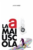 La A maiuscola (eBook, ePUB)