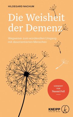Die Weisheit der Demenz (eBook, ePUB) - Nachum, Hildegard; Zika, Ulrike