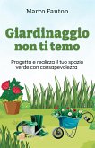 Giardinaggio non ti temo (eBook, ePUB)