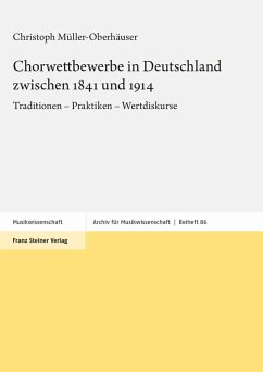 Chorwettbewerbe in Deutschland zwischen 1841 und 1914 (eBook, PDF) - Müller-Oberhäuser, Christoph