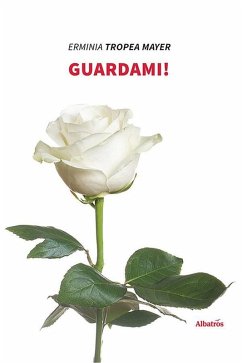 Guardami! (eBook, ePUB) - Tropea Mayer, Erminia