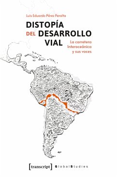 Distopía del Desarrollo Vial (eBook, PDF) - Pérez Peralta, Luis Eduardo