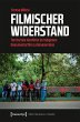Filmischer Widerstand (eBook, PDF) - Bild 1