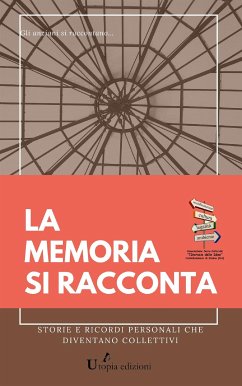 La memoria si racconta (eBook, ePUB) - Autori vari, Antologia