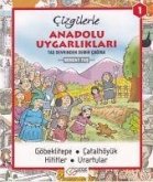 Cizgilerle Anadolu Uygarliklari 1 - Tas Devrinden Demir Cagina