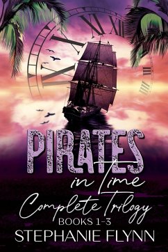 Pirates in Time Complete Trilogy - Flynn, Stephanie