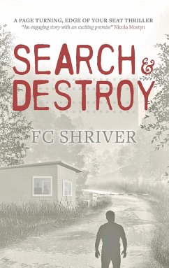 Search and Destroy - Shriver, F. C.