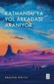 Katmanduya Yol Arkadasi Araniyor