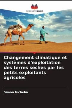 Changement climatique et systèmes d'exploitation des terres sèches par les petits exploitants agricoles - Gicheha, Simon;Gichuki, Castro