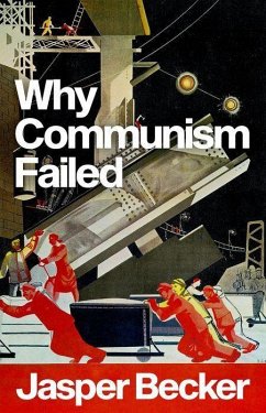 Why Communism Failed - Becker, Jasper