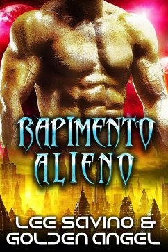 Rapimento alieno (eBook, ePUB) - Angel, Golden; Savino, Lee