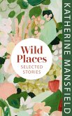 Wild Places (eBook, ePUB)