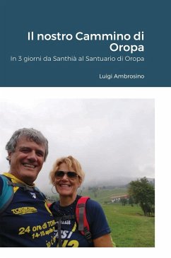 Il nostro Cammino di Oropa - Ambrosino, Luigi