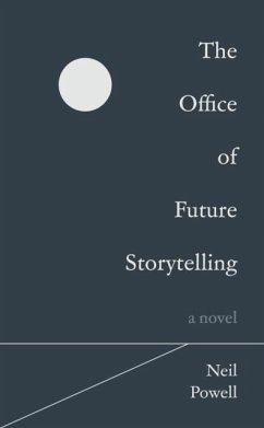 The Office of Future Storytelling - Powell, Neil The Office of Future Storytelling - Powell, Neil