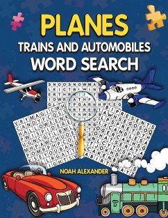 Planes Trains and Automobiles Word Search - Alexander, Noah