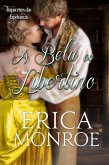 A Bela e o Libertino (Trapaceiros das Espeluncas, #3) (eBook, ePUB) A Bela e o Libertino (Trapaceiros das Espeluncas, #3) (eBook, ePUB)