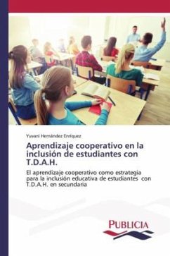 Aprendizaje cooperativo en la inclusión de estudiantes con T.D.A.H. - Hernández Enríquez, Yuvani