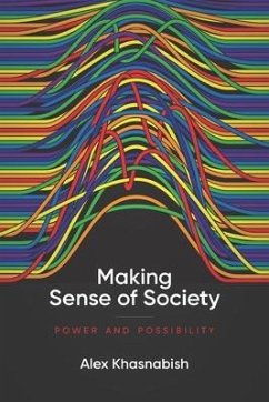 Making Sense of Society - Khasnabish, Alex