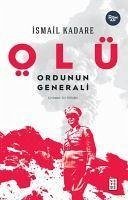 Ölü Ordunun Generali - Kadare, Ismail