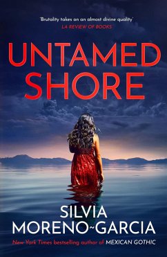 Untamed Shore - Moreno-Garcia, Silvia