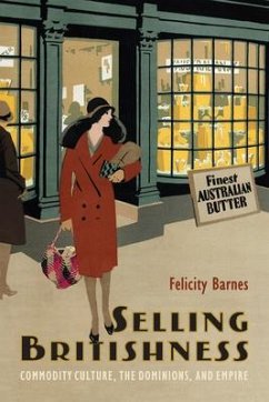 Selling Britishness - Barnes, Felicity