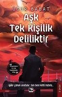 Ask Tek Kisilik Deliliktir - Babat, Ugur